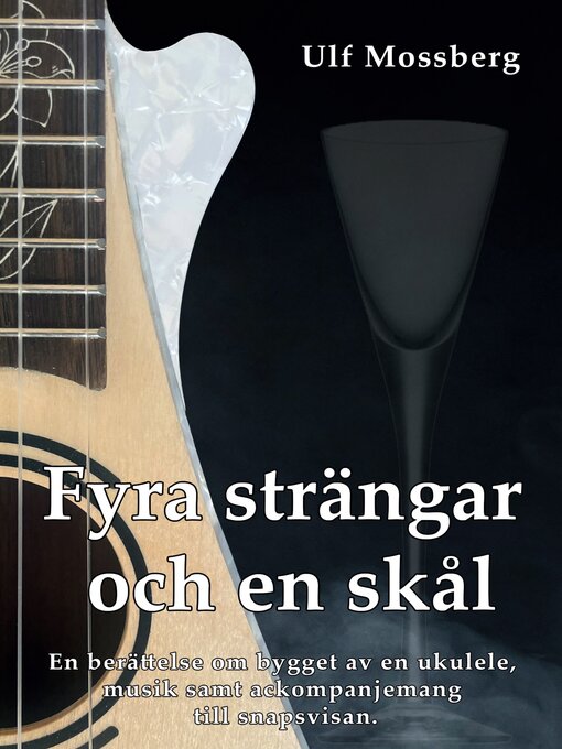Title details for Fyra strängar och en skål by Ulf Mossberg - Wait list